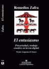 El Entusiasmo By Remedios Zafra Cover Image