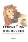 Redemption Concluded: A Commentary on Revelations Cover Image