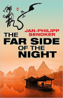 The Far Side of the Night (Rising Dragon) By Jan-Philipp Sendker Cover Image