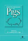 Digestive Physiology of Pigs By Jan E. Lindberg, Brian Ogle Cover Image