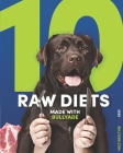 10 Raw Diets Made With Bullyade: It is a perfect raw dog diet cookbook Cover Image