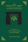 The DOLMEN ARCH a Study Course in the Druid Mysteries Volume 2 the Greater Mysteries By John Michael Greer Cover Image