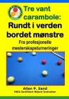Tre vant carambola - Rundt i verden bordet mønstre: Fra profesjonelle mesterskapsturneringer By Allan P. Sand Cover Image
