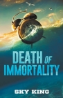 Death of Immortality By Sky King Cover Image