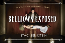 Belltown Exposed: A Local History Told Through Tableaux Vivants Cover Image