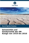 Seismizität und Geodynamik der DR Kongo von 1910 bis 2010 Cover Image
