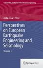 Perspectives on European Earthquake Engineering and Seismology: Volume 1 (Geotechnical #34) By Atilla Ansal (Editor) Cover Image