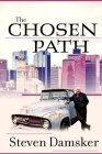 The Chosen Path By Steven Damsker, Bryan Reed (Designed by) Cover Image