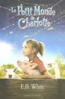 Le Petit Monde de Charlotte = Charlotte's Web Cover Image