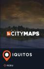 City Maps Iquitos Peru By James McFee Cover Image