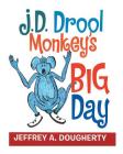 J.D. Drool Monkey's Big Day Cover Image
