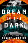 A Dream in the Dark (A Wrongful Conviction Novel #2) Cover Image