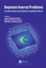 Bayesian Inverse Problems: Fundamentals and Engineering Applications Cover Image