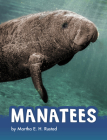 Manatees (Animals) By Martha E. H. Rustad Cover Image