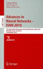 Advances in Neural Networks - ISNN 2010: 7th International Symposium on Neural Networks, ISNN 2010 Shanghai, China, June 6-9, 2010 Proceedings, Part I By James Kwok (Editor), Liqing Zhang (Editor), Bao-Liang Lu (Editor) Cover Image