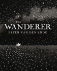 The Wanderer By Peter Van den Ende Cover Image