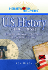 Homework Helpers: U.S. History (1492-1865): From the Discovery of America Through the Civil War Cover Image