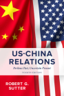 US-China Relations: Perilous Past, Uncertain Present By Robert G. Sutter Cover Image