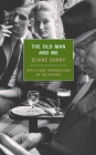 The Old Man and Me By Elaine Dundy, Elaine Dundy (Introduction by) Cover Image