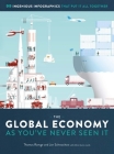 The Global Economy as You've Never Seen It: 99 Ingenious Infographics That Put It All Together Cover Image