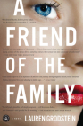 A Friend of the Family By Lauren Grodstein Cover Image