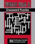 World War II Theme Crossword Puzzles: 35 Challenging Freestyle Crossword Puzzles By Esat Angun Cover Image