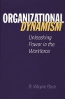 Organizational Dynamism: Unleashing Power in the Workforce Cover Image