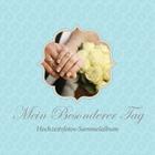 Mein Besonderer Tag - Hochzeitsfotos-Sammelalbum By Colin Scott (Created by), Speedy Publishing LLC (Created by) Cover Image