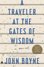 A Traveler at the Gates of Wisdom: A Novel Cover Image