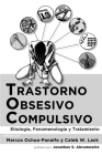 Trastorno obsesivo-compulsivo: Etiología, fenomenología, y tratamiento Cover Image