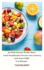 Jus Buah Sayuran Herbal Alami Untuk Menghilangkan Penyakit Asam Lambung Kelas Berat (GERD) Versi Bilingual Hardcover Edition Cover Image