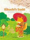 Kikuchi's Sushi By Myung Sook Jeong, Sul Hee Kook (Illustrator) Cover Image