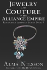 Jewelry and Couture of the Alliance Empire Cover Image
