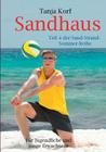 Sandhaus: Teil 4 der Sand-Strand-Sommer-Reihe Cover Image