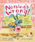 Nothing's Wrong!: A Hare, a Bear, and Some Pie to Share By Jory John, Erin Kraan (Illustrator) Cover Image