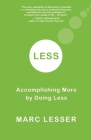 Less: Accomplishing More by Doing Less Cover Image