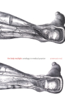 The Body Multiple: Ontology in Medical Practice (Science and Cultural Theory) By Annemarie Mol Cover Image