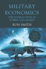 Military Economics: The Interaction of Power and Money Cover Image