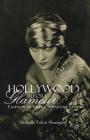 Hollywood Before Glamour: Fashion in American Silent Film By M. Tolini Finamore Cover Image