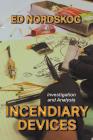 Incendiary Devices: Investigation and Analysis Cover Image