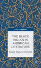 The Black Indian in American Literature (Palgrave Pivot) Cover Image