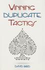 Winning Duplicate Tactics By David Bird Cover Image