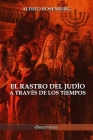 El rastro del judío a través de los tiempos By Alfred Rosenberg Cover Image