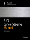 Ajcc Cancer Staging Manual By Mahul B. Amin (Editor), Stephen B. Edge (Editor), Frederick L. Greene (Editor) Cover Image