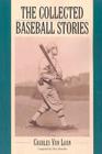 The Collected Baseball Stories Cover Image