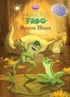 Bayou Blues (Disney Princess and the Frog) Cover Image