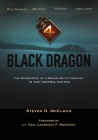Black Dragon: The Experience of a Marine Rifle Company in the Central Pacific (Williams-Ford Texas A&M University Military History Series) By Steven McCloud, Lawrence F. Snowden (Foreword by) Cover Image