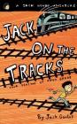 Jack on the Tracks: Four Seasons of Fifth Grade (Jack Henry #2) Cover Image