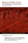 Women and Men in the Prehispanic Southwest: Labor, Power, and Prestige (School for Advanced Research Advanced Seminar) By Patricia L. Crown (Editor) Cover Image