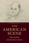 The American Scene By Henry James, Peter Collister (Editor) Cover Image